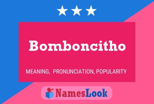 Bomboncitho Name Poster