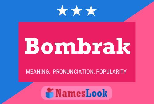 Bombrak Name Poster