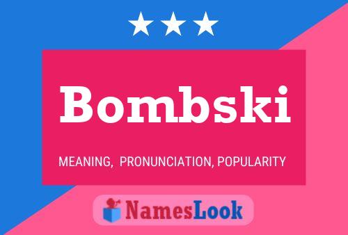 Bombski Name Poster