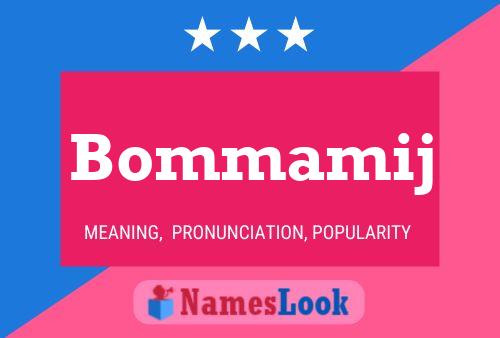 Bommamij Name Poster