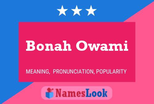 Bonah Owami Name Poster