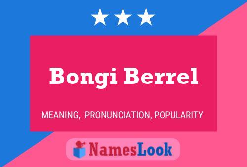 Bongi Berrel Name Poster