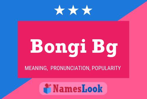 Bongi Bg Name Poster