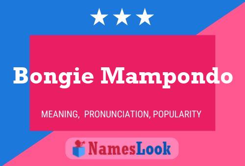 Bongie Mampondo Name Poster