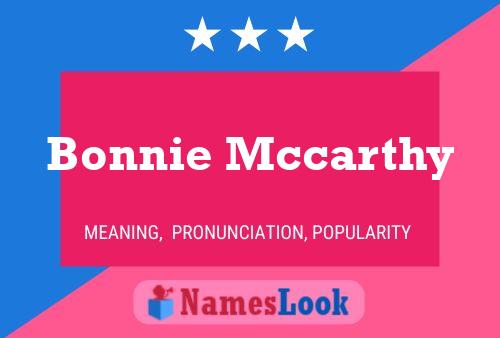 Bonnie Mccarthy Name Poster