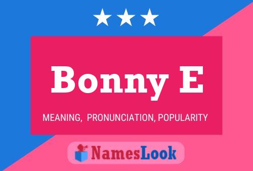 Bonny E Name Poster