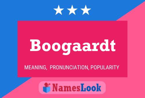 Boogaardt Name Poster