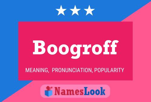 Boogroff Name Poster