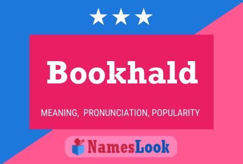 Bookhald Name Poster