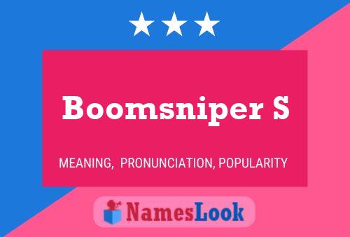 Boomsniper S Name Poster