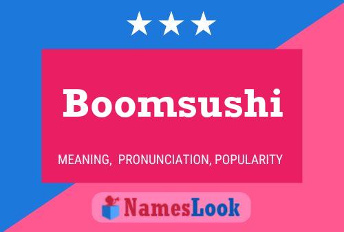 Boomsushi Name Poster