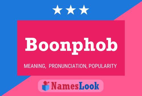 Boonphob Name Poster