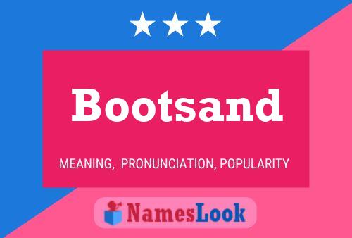 Bootsand Name Poster