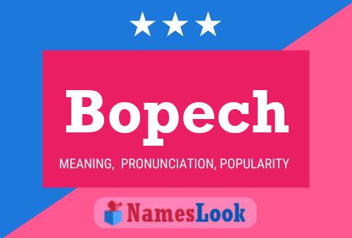 Bopech Name Poster