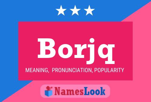 Borjq Name Poster