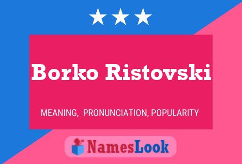 Borko Ristovski Name Poster