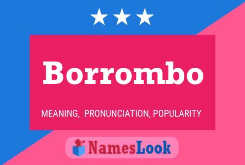 Borrombo Name Poster