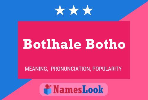 Botlhale Botho Name Poster