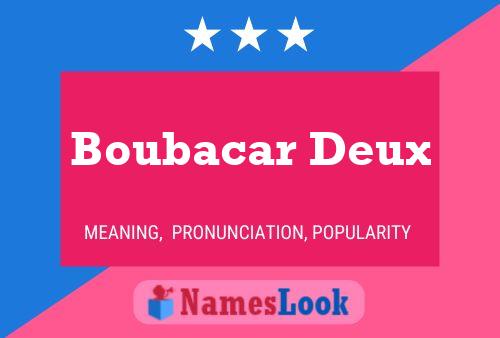 Boubacar Deux Name Poster