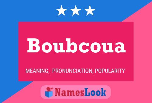 Boubcoua Name Poster