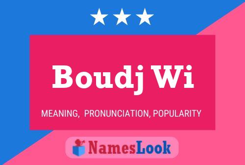 Boudj Wi Name Poster