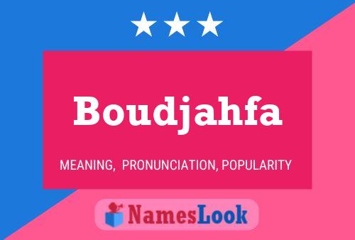 Boudjahfa Name Poster