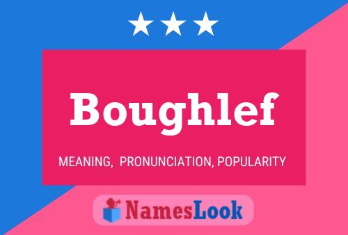 Boughlef Name Poster