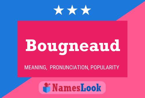 Bougneaud Name Poster