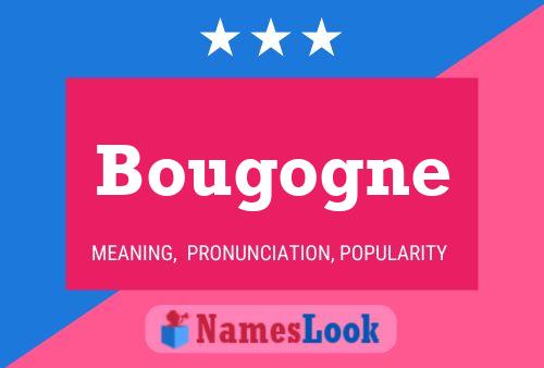 Bougogne Name Poster