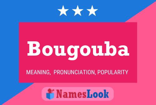 Bougouba Name Poster