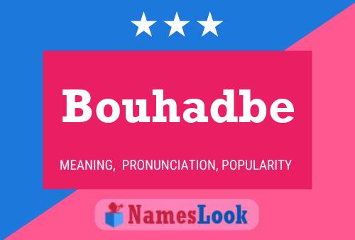 Bouhadbe Name Poster