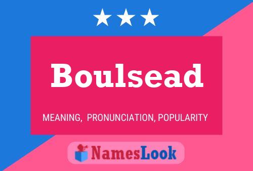 Boulsead Name Poster