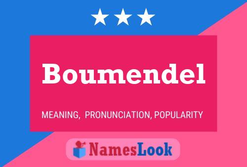 Boumendel Name Poster