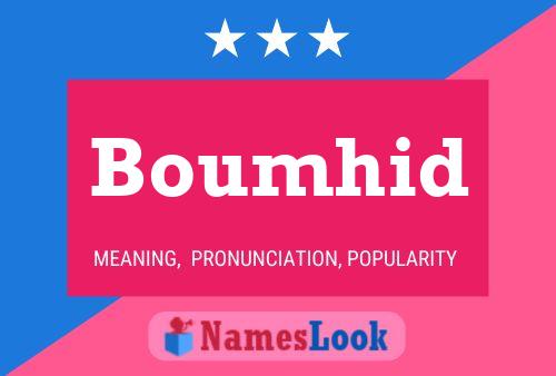 Boumhid Name Poster