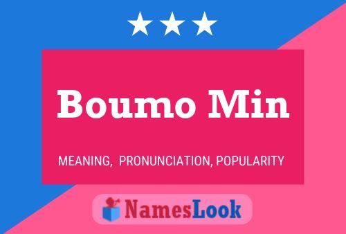 Boumo Min Name Poster