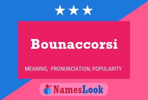 Bounaccorsi Name Poster