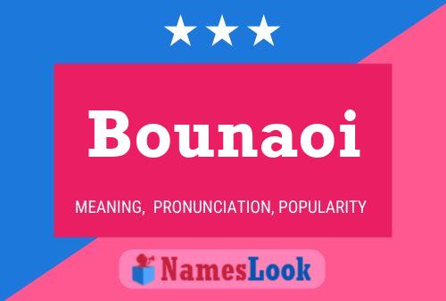 Bounaoi Name Poster