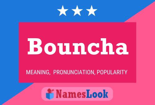 Bouncha Name Poster