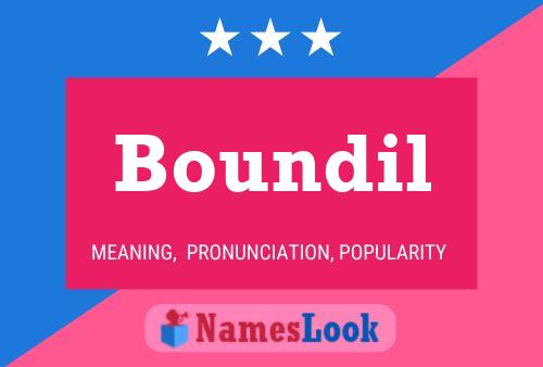 Boundil Name Poster