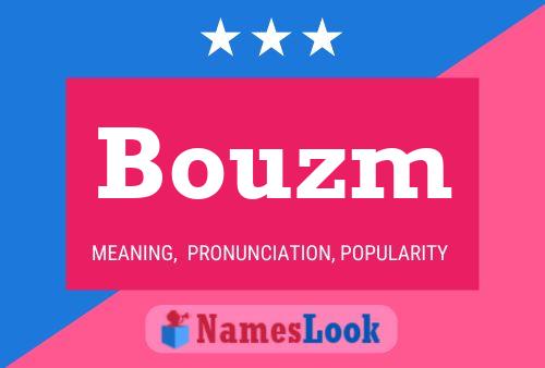 Bouzm Name Poster