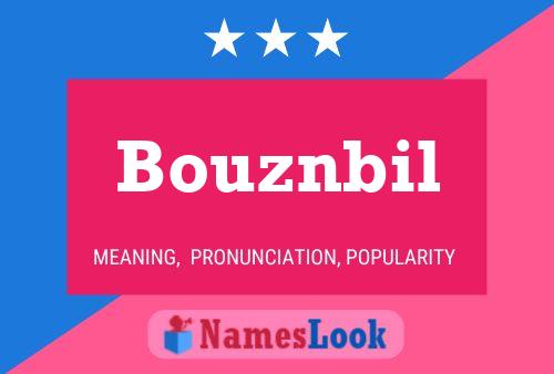 Bouznbil Name Poster