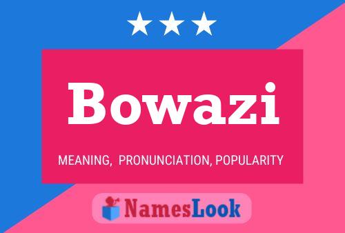 Bowazi Name Poster