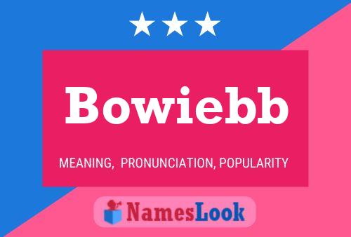 Bowiebb Name Poster