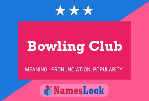 Bowling Club Name Poster