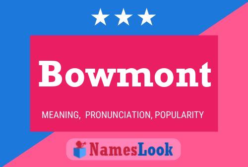 Bowmont Name Poster