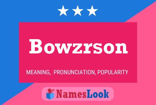 Bowzrson Name Poster