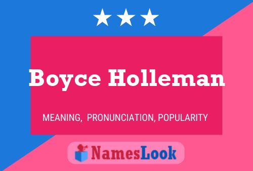 Boyce Holleman Name Poster