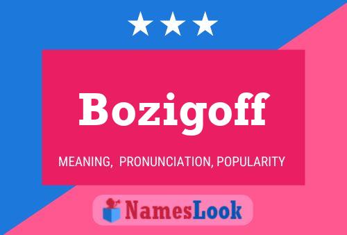 Bozigoff Name Poster