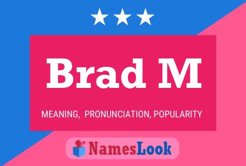 Brad M Name Poster