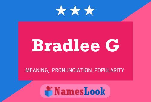 Bradlee G Name Poster